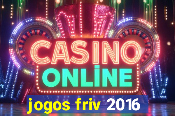 jogos friv 2016